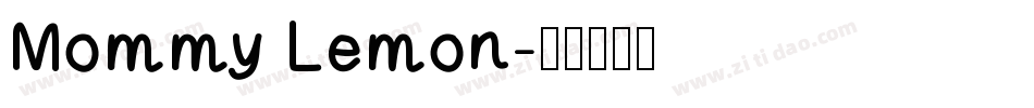 Mommy Lemon字体转换